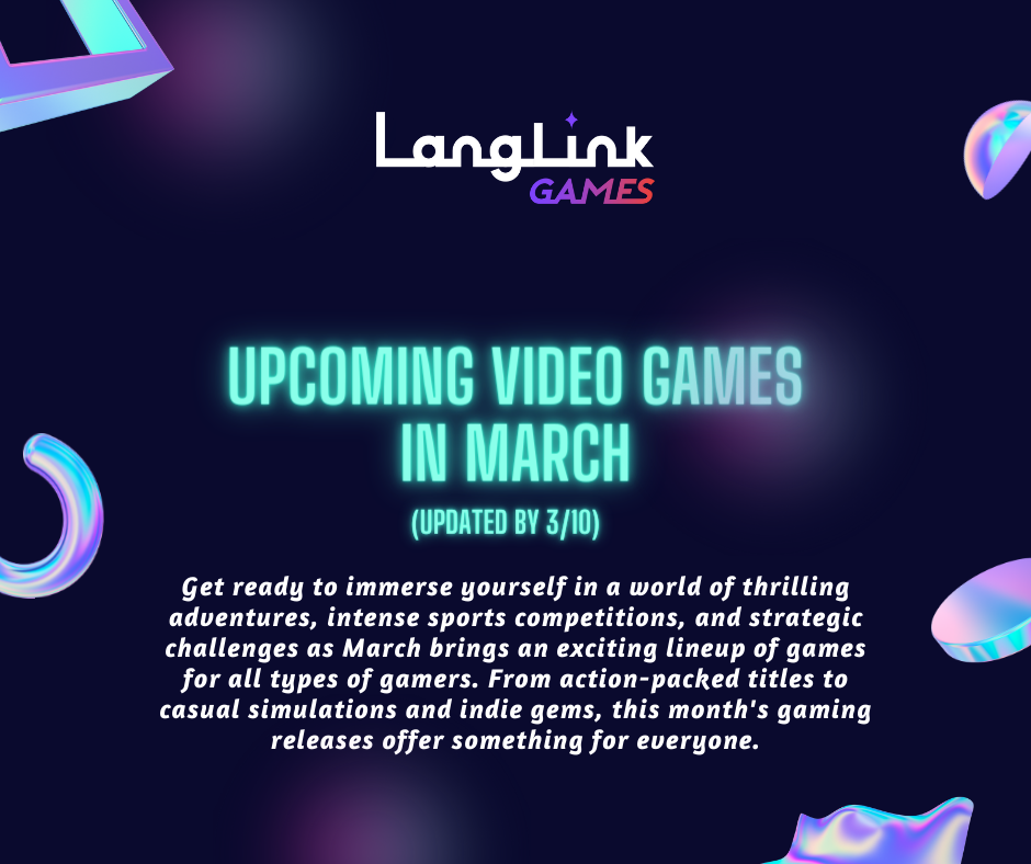 video games (in March ,2024) LangLink